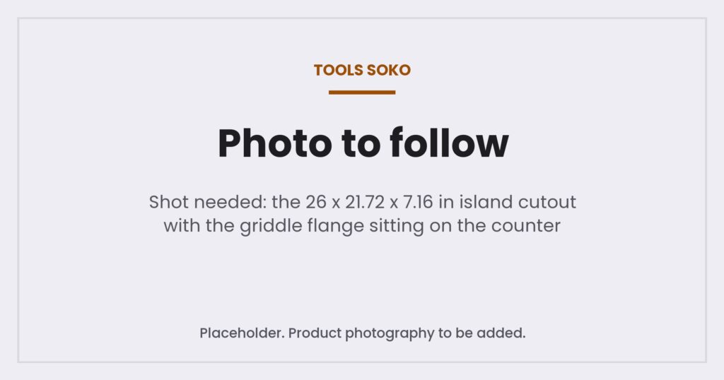 Placeholder image showing where a photograph of the island cutout and griddle flange will appear